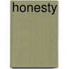 Honesty door Margaret Snyder