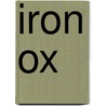 Iron Ox door Shih Naian