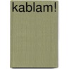 Kablam! by Frederic P. Miller