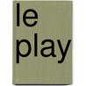 Le Play by Michael Z. Brooke