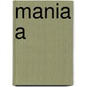 Mania A door Smith Guy N