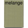 Melange by Dean Yeagle