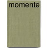 Momente by Stefan Daniel
