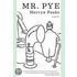 Mr. Pye