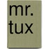 Mr. Tux
