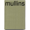 Mullins door Laurie J. Mullins