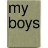 My Boys by Scriba