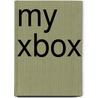 My Xbox door Christina T. Loguidice