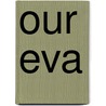 Our Eva door Anna Jacobs