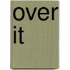 Over It by Michael DiMarco