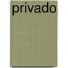 Privado by Daniel Tiffany