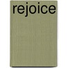 Rejoice door Paul Tate