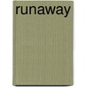 Runaway door Kristina Dunker
