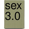 Sex 3.0 door Mr J.J. Roberts