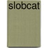Slobcat