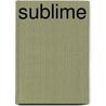 Sublime by Robert Klanten