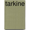 Tarkine door Ralph Ashton