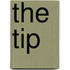 The Tip