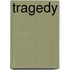 Tragedy