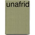 Unafrid