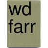 Wd Farr door Dr. Daniel Tyler