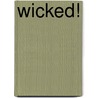 Wicked! by Paul Jennnings