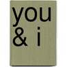 You & I by Padgett Powell