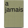 A Jamais door Julian Barnes