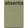 Absentia by Wolfgang Weber-Strehle