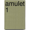 Amulet 1 door Kazu Kibuishi