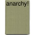 Anarchy!
