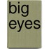 Big Eyes