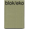 Blok/Eko door Howard Barker