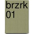 Brzrk 01