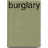 Burglary