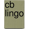 Cb Lingo by Marilyn Hoffman