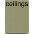 Ceilings