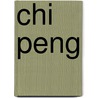 Chi Peng door Richard Vinen
