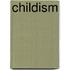 Childism