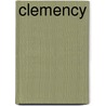 Clemency by Colette Inez
