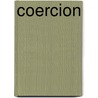 Coercion by John McBrewster