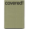 Covered! door Jan Bellekens
