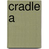 Cradle A door Gentry Lee