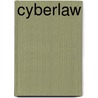 Cyberlaw door Jeffrey A. Helewitz