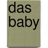 Das Baby door Marie Darrieussecq