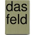 Das Feld