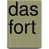 Das Fort