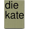 Die Kate door Vincente Blasco Ibanez