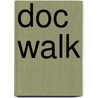 Doc Walk door Larry Dixon