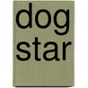 Dog Star door Jenny Nimmo